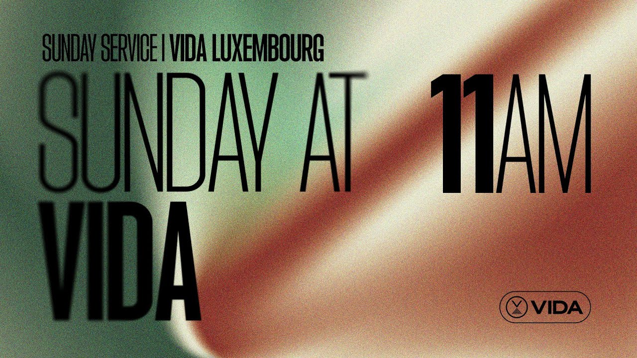 Vida Luxembourg Online | February 08, 2026 | SUNDAY SERVICE