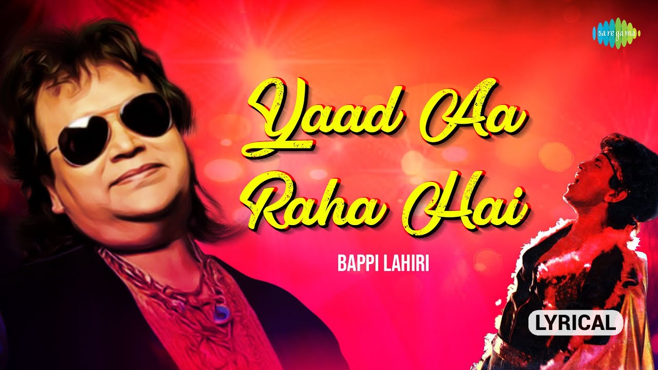 Yaad Aa Raha Hai | Lyrical | Disco Dancer | Mithun Chakraborty | Bappi Lahiri | Old Hindi Song