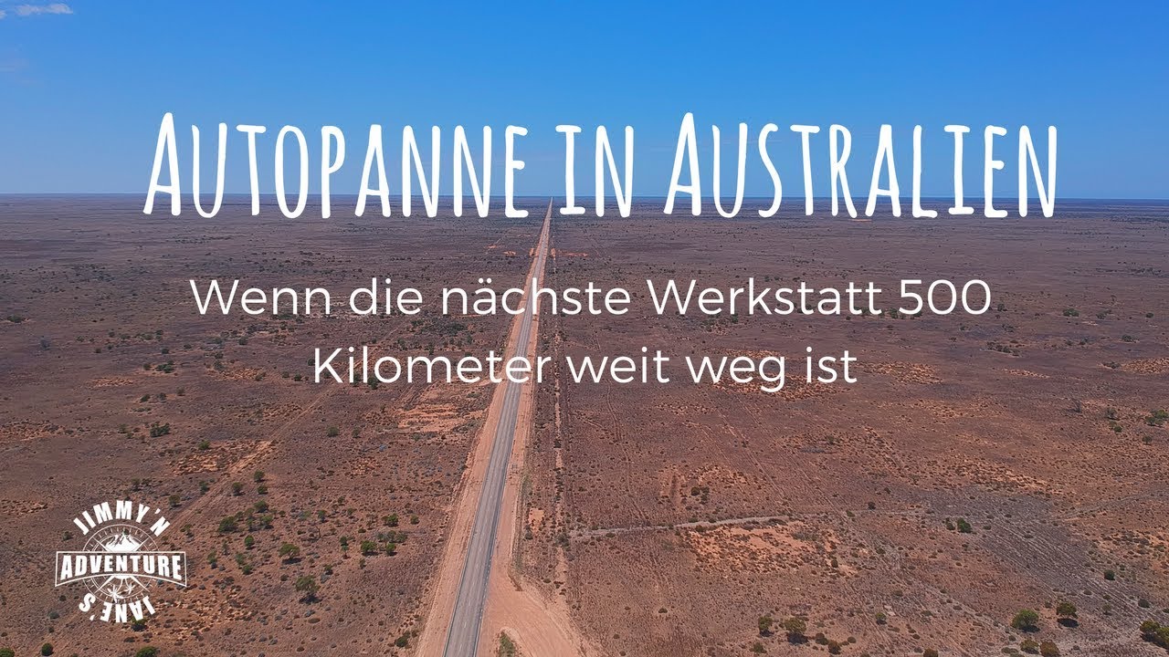 Autopanne in Australien/ Wenn die n&auml;chste Werkstatt 500 Kilomter entfernt ist # Vlog 19