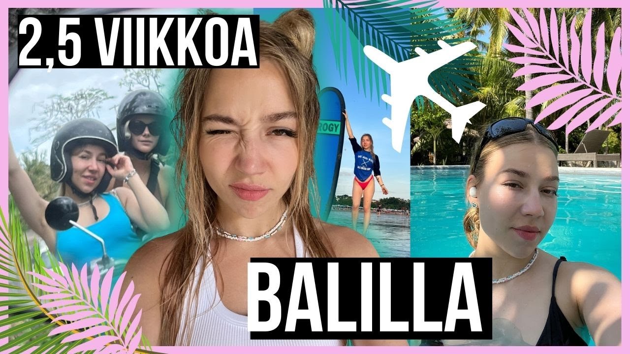 BALIL 2,5 viikkoo / Kävin surffaa!! W/ JOALIN & JENNIFER