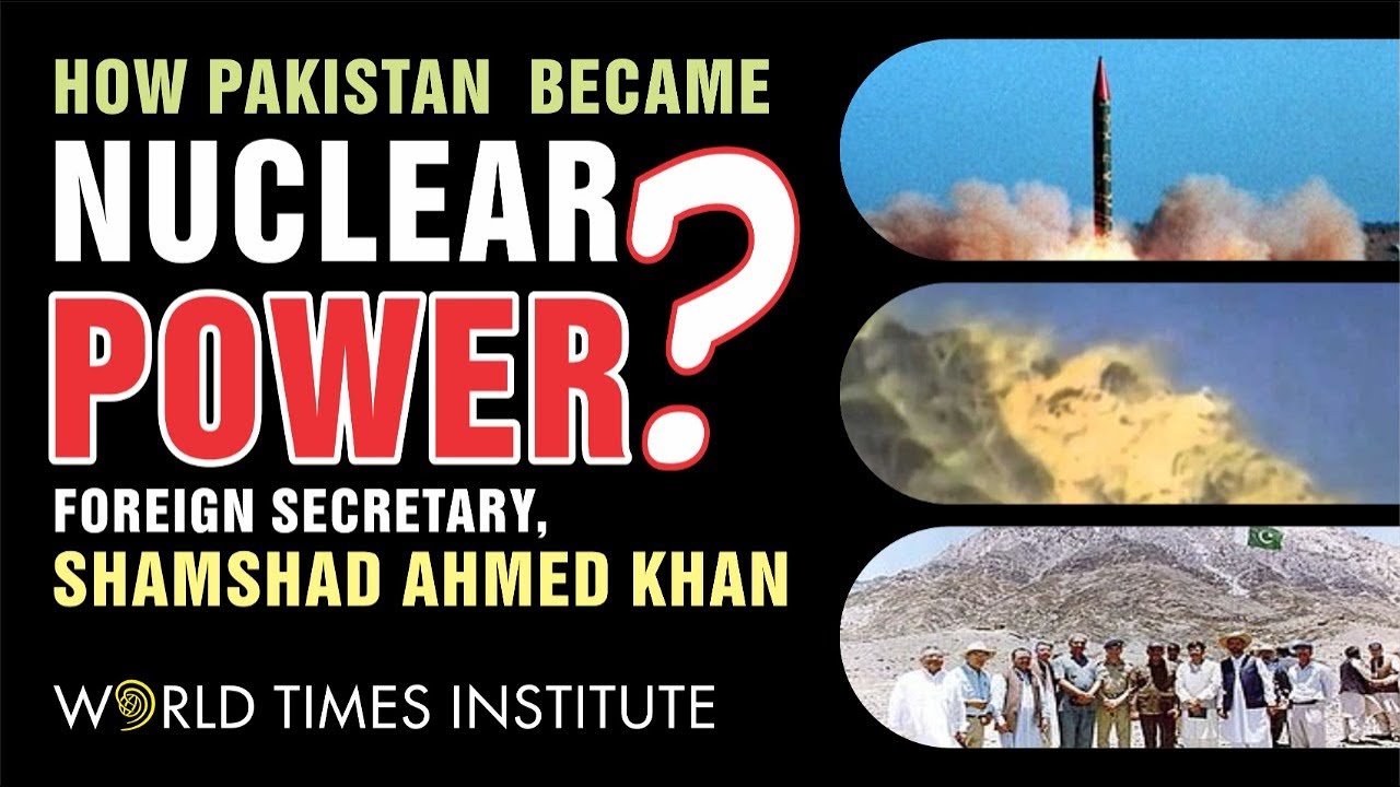 How Pakistan became Nuclear Power? | Shamshad Ahmed | Former Foreign Secretary | WTI Talks