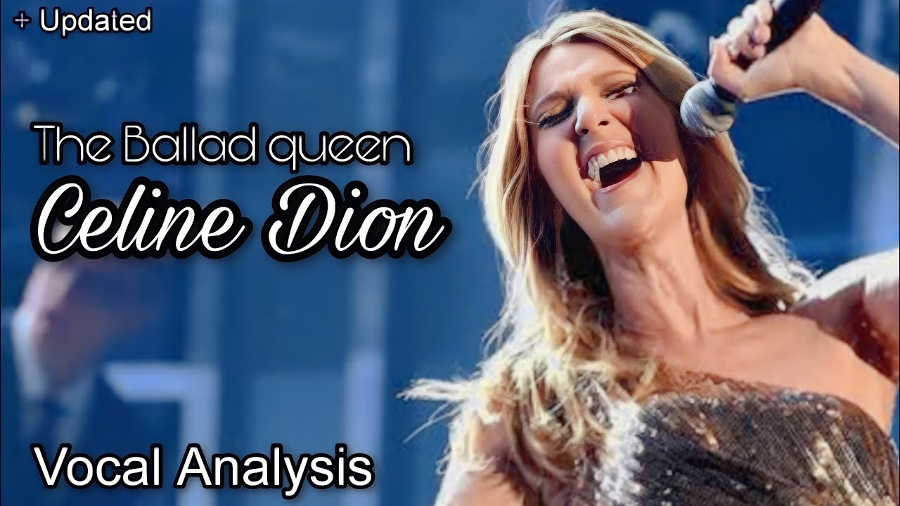 Celine Dion - Vocal Analysis (Remake ver)