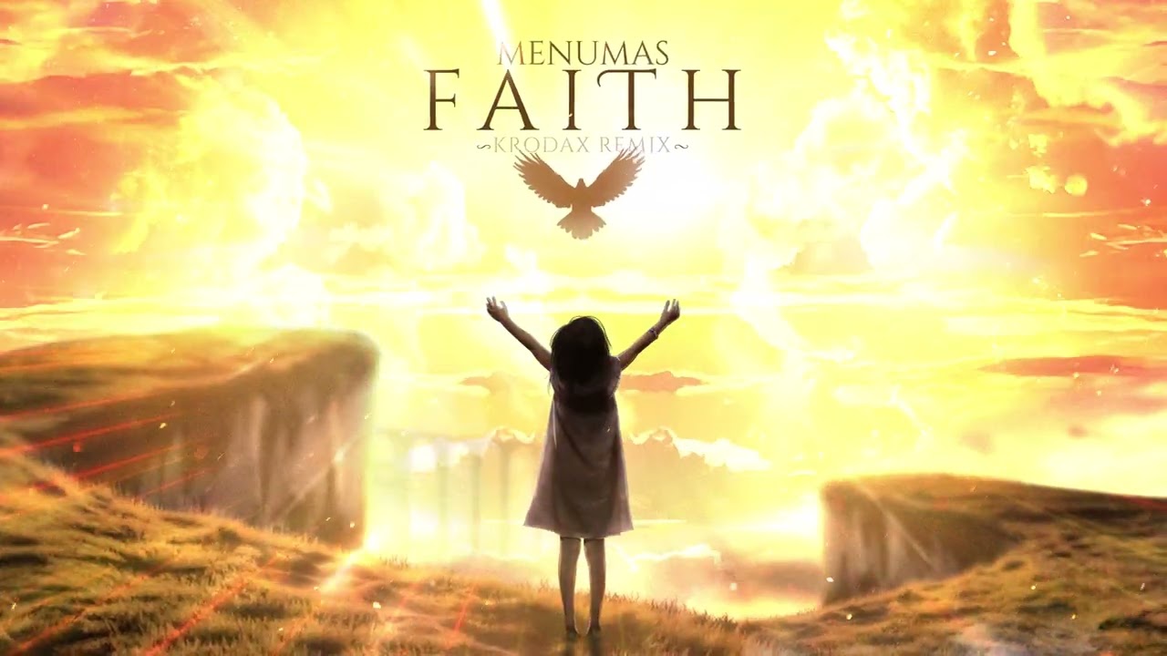 Menumas - Faith (KrodaX Remix)