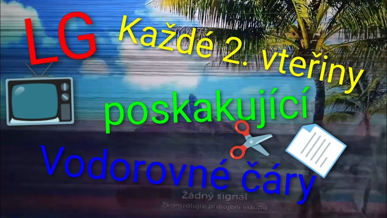 TV LG - Blikající obraz vodorovné čáry přes LCD