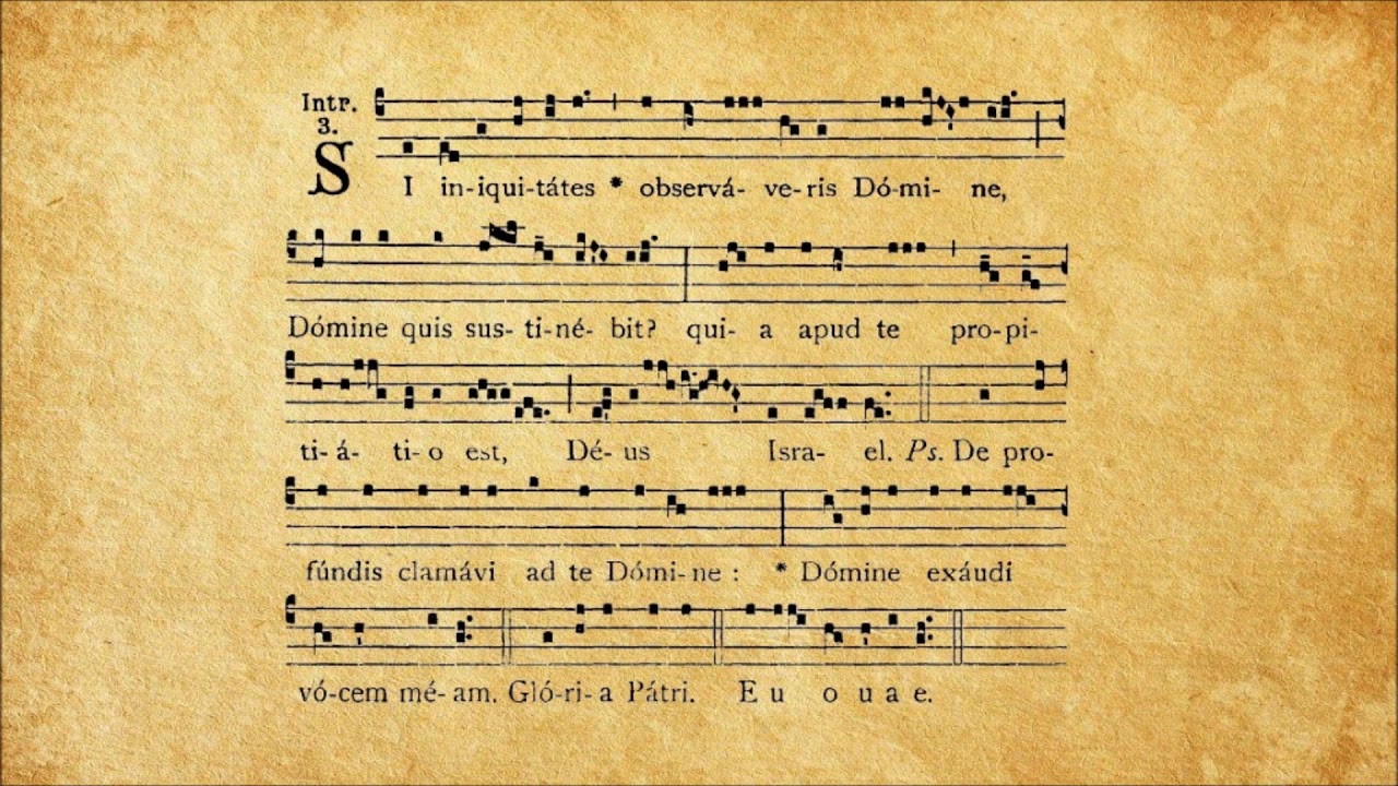 Introitus 𝇕 Si iniquitates observaveris