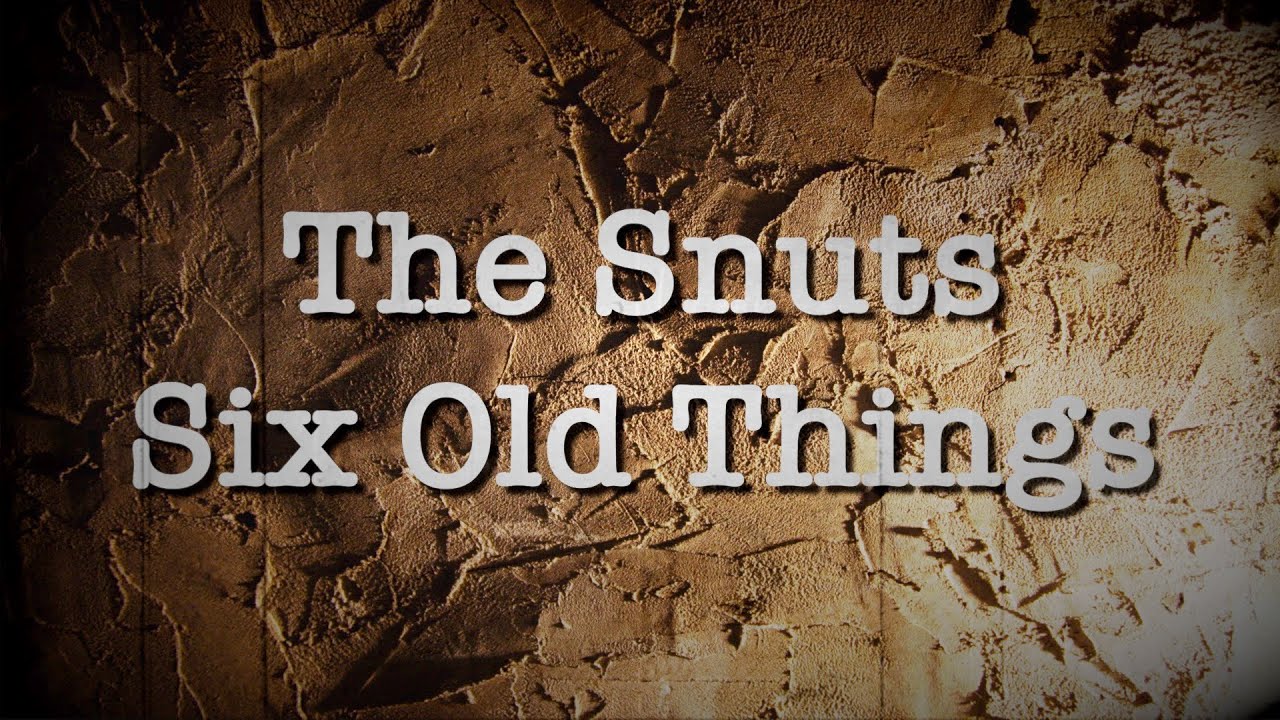 Jack Cochrane(The Snuts) - Six old things