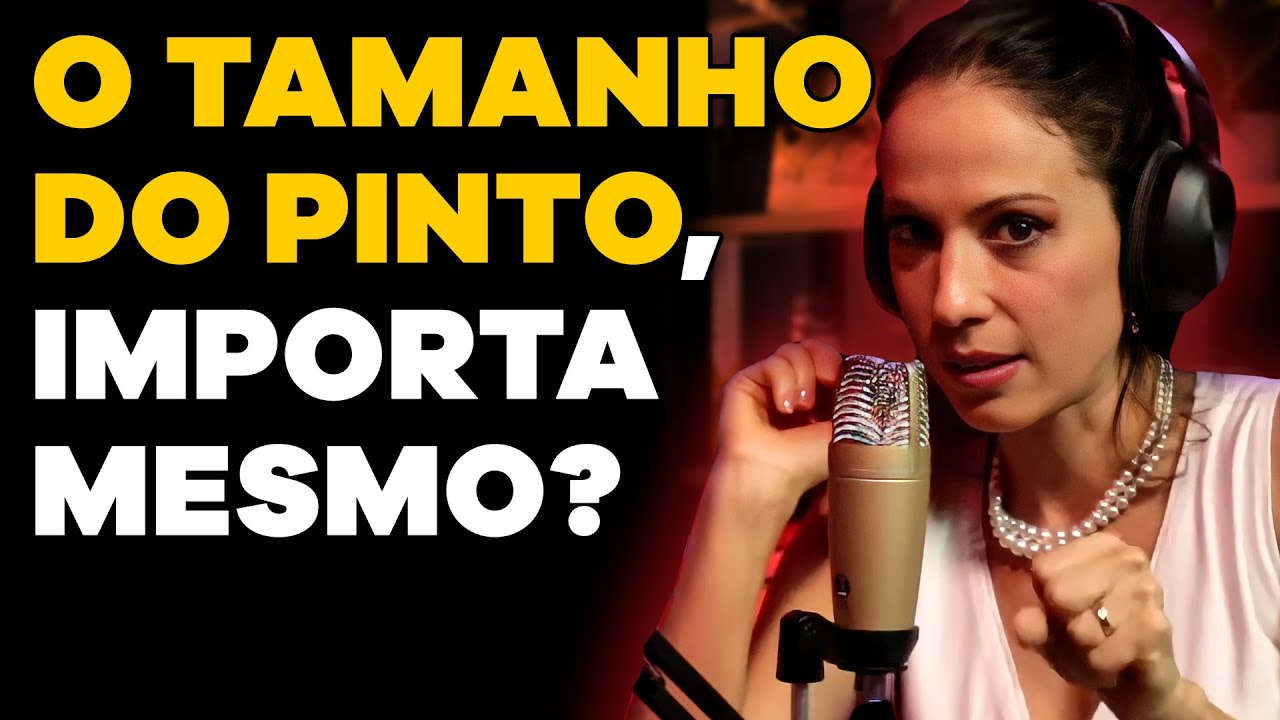 o TAMANHO do PÊNIS IMPORTA? (com Lilian Fiorelli) | CORTES do MHM