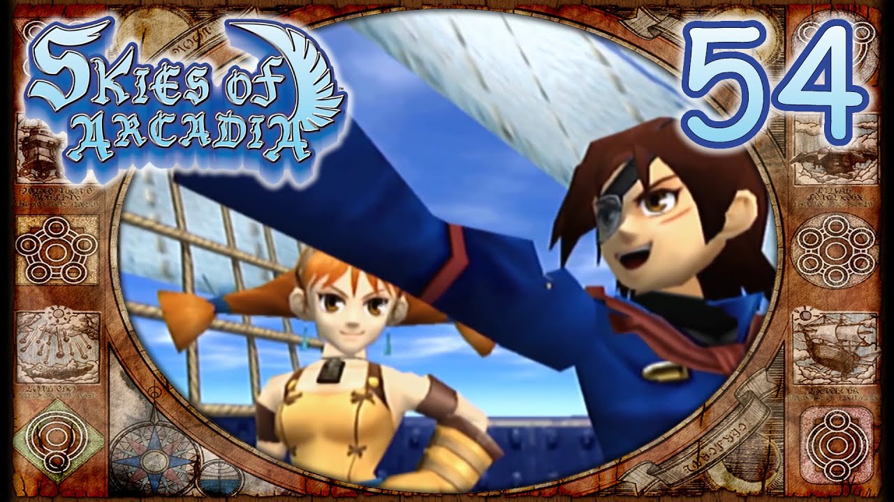 Skies of Arcadia [54] - Dreamers and Heroes