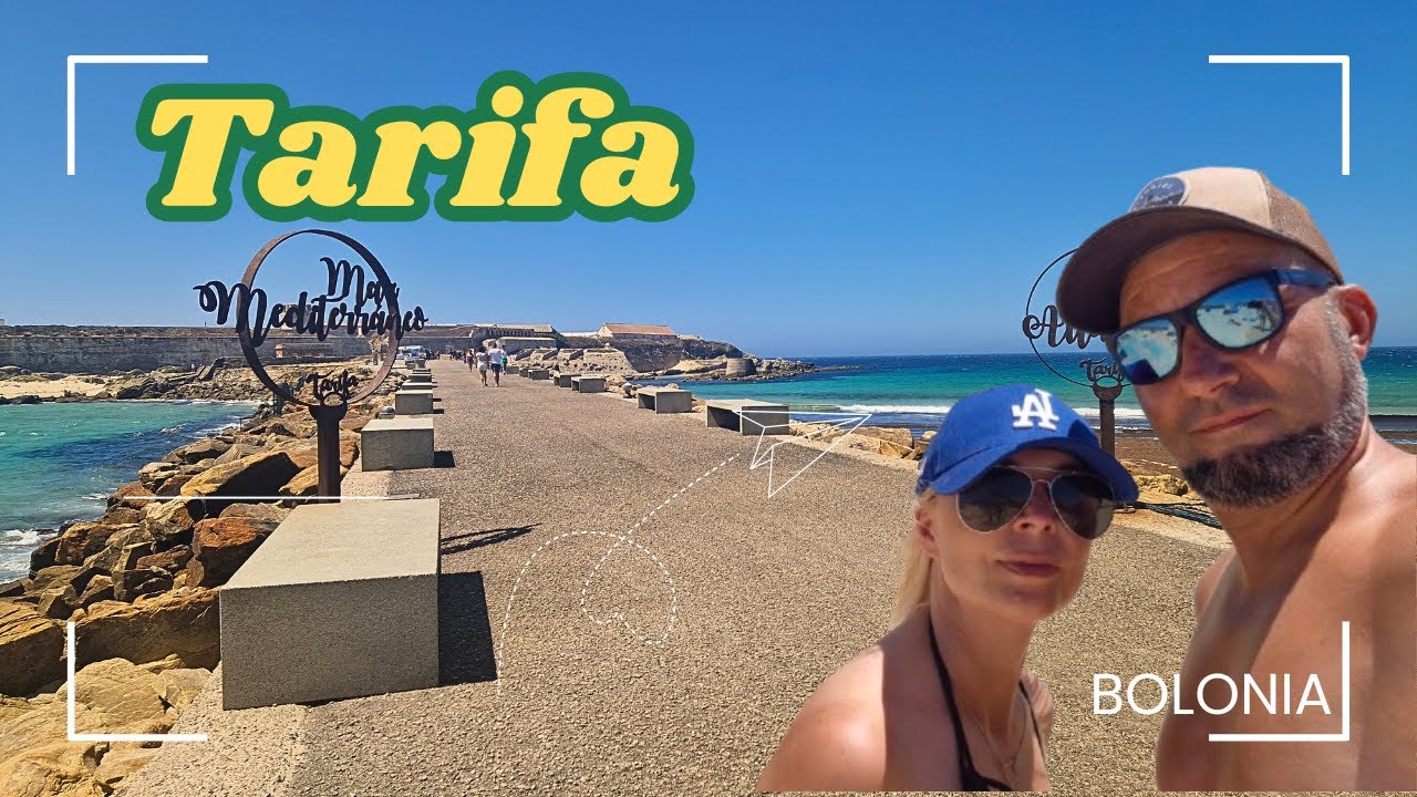 Tarifa - Miasto Wiatru! Gdzie spotyka się Ocean z Morzem Śródziemnym. Namiotowa przygoda w Hiszpanii