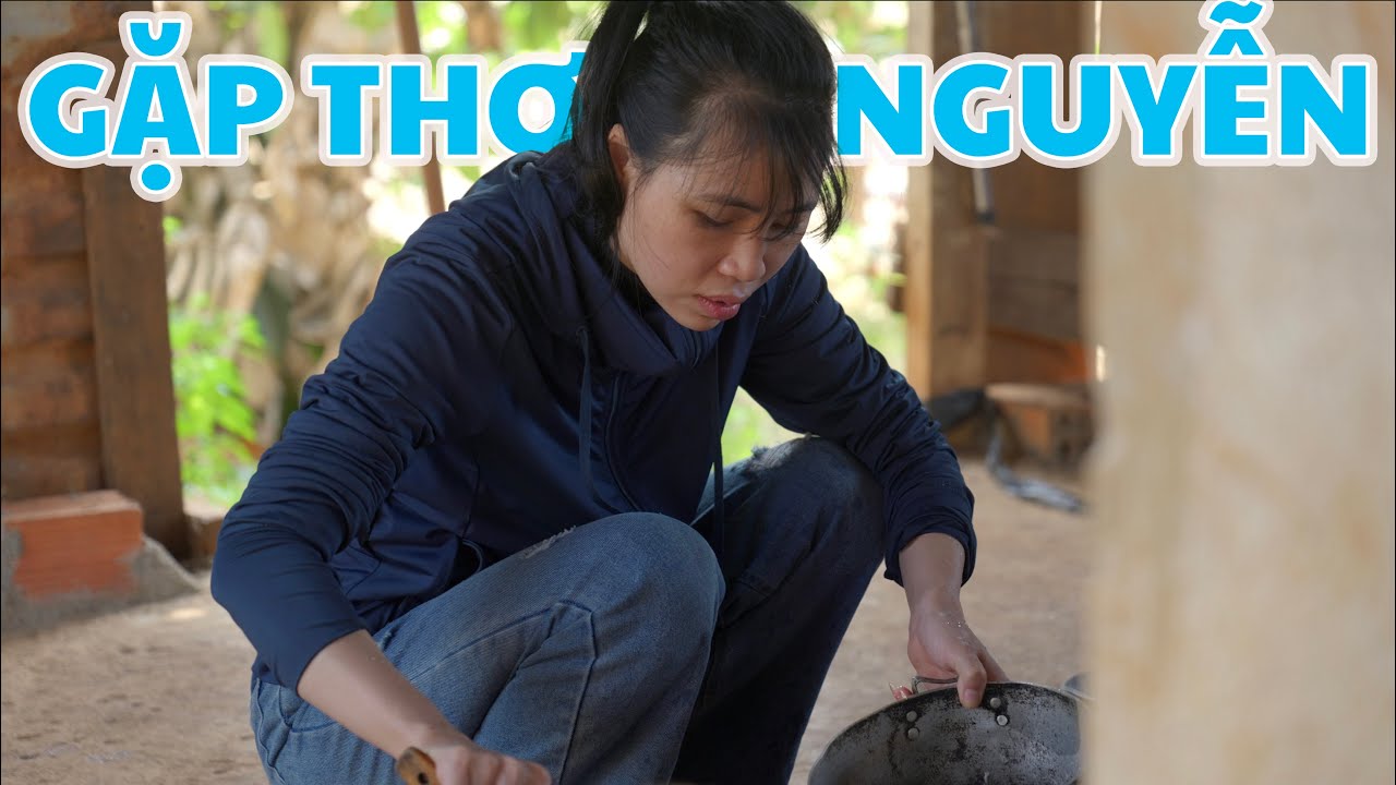 HÔM NAY ANH VỀ QUÊ THĂM CHỊ THƠ NGUYỄN