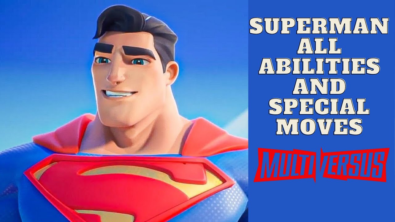 Superman All Abilities and Special Moves | Multiversus