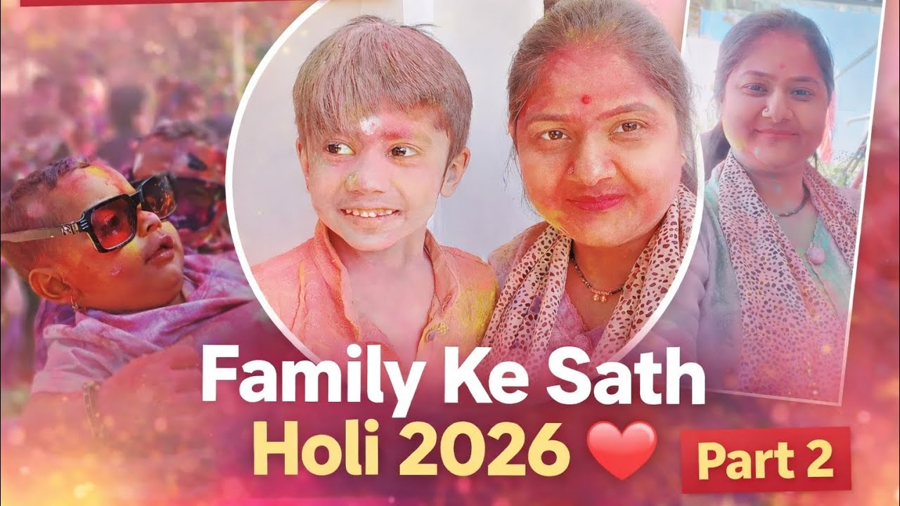Family Ke Sath Holi 2026 ❤️ | Bachchon Ki Masti | Holi Celebration Part 2