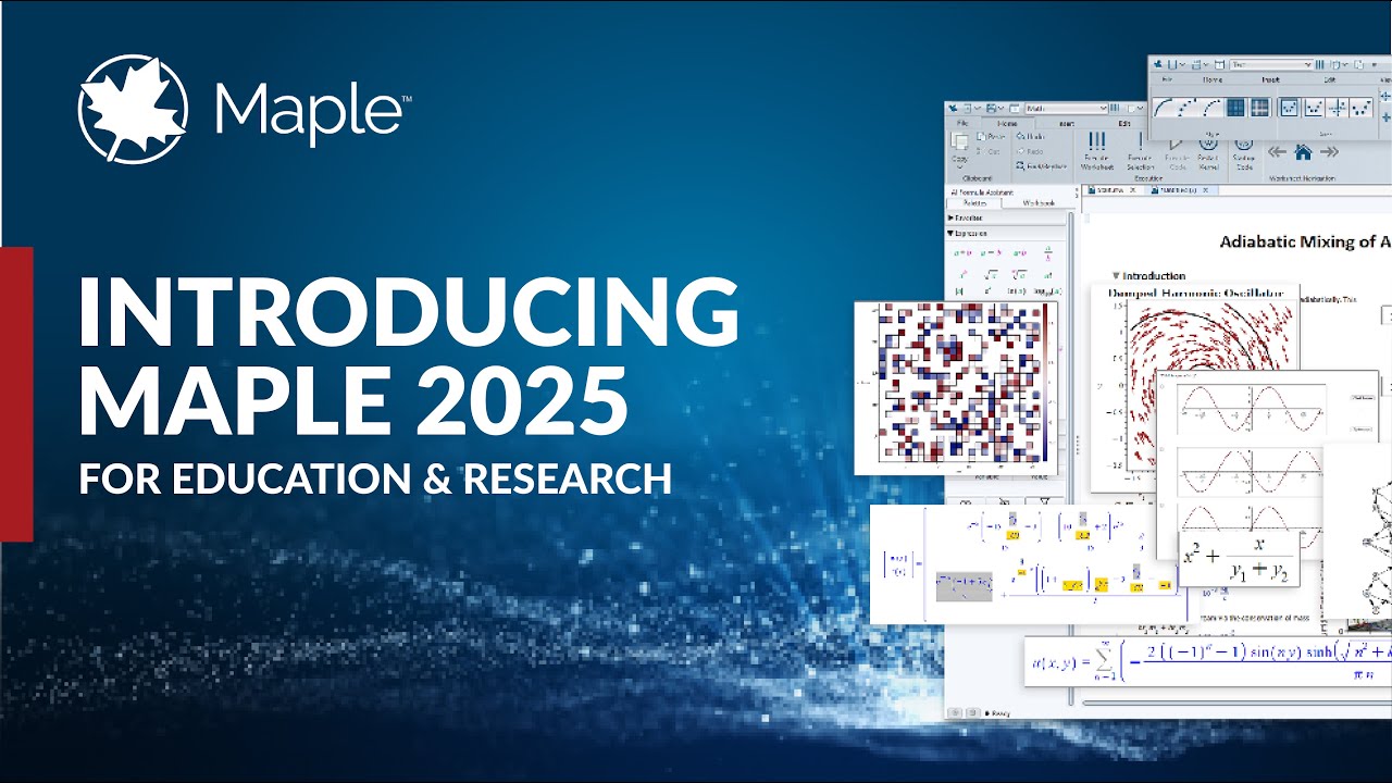Introducing Maple 2025 for Education and Research