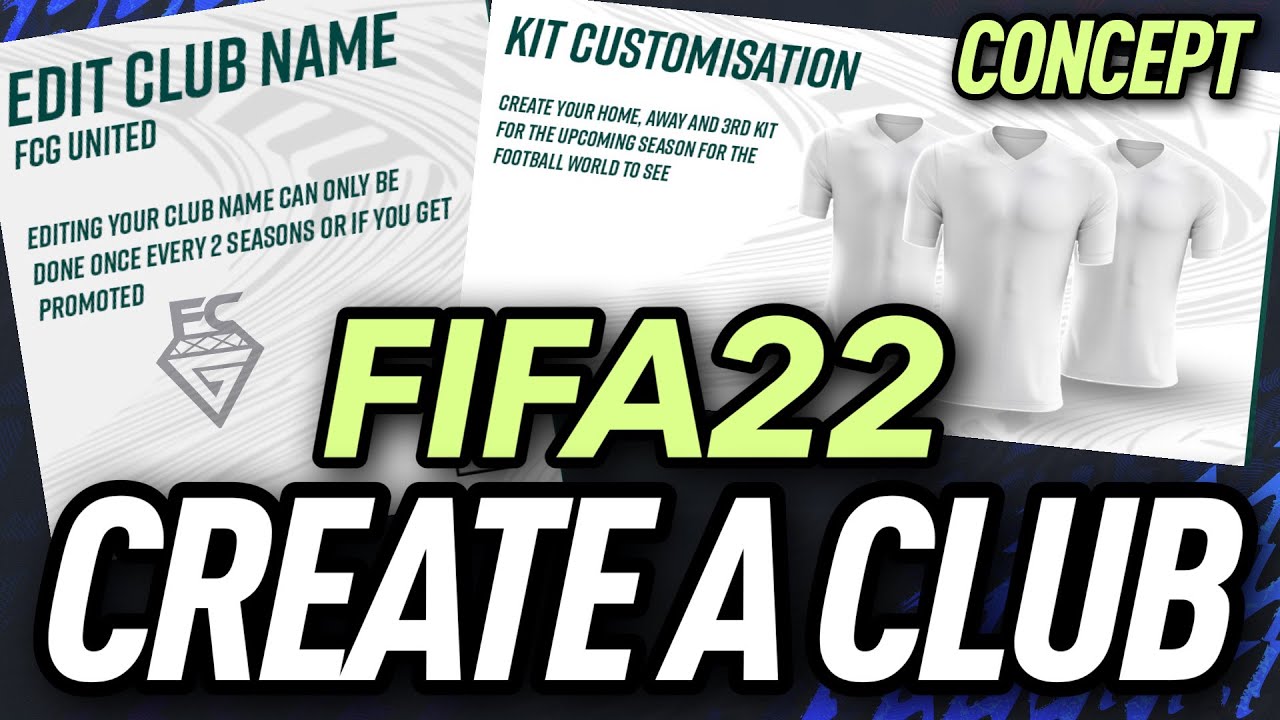 FIFA 22: CREATE A CLUB (Concept)