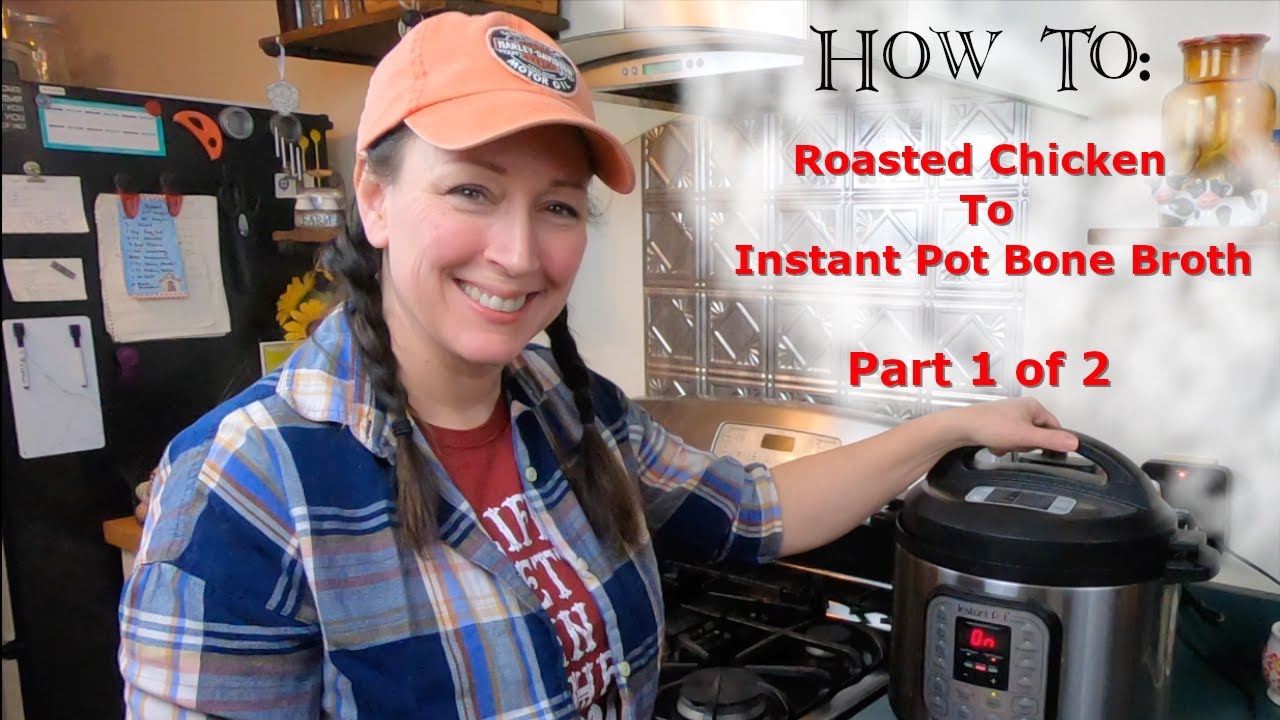 How to: Roasted Chicken To Instant Pot Bone Broth (Part 1)                    Vlog11