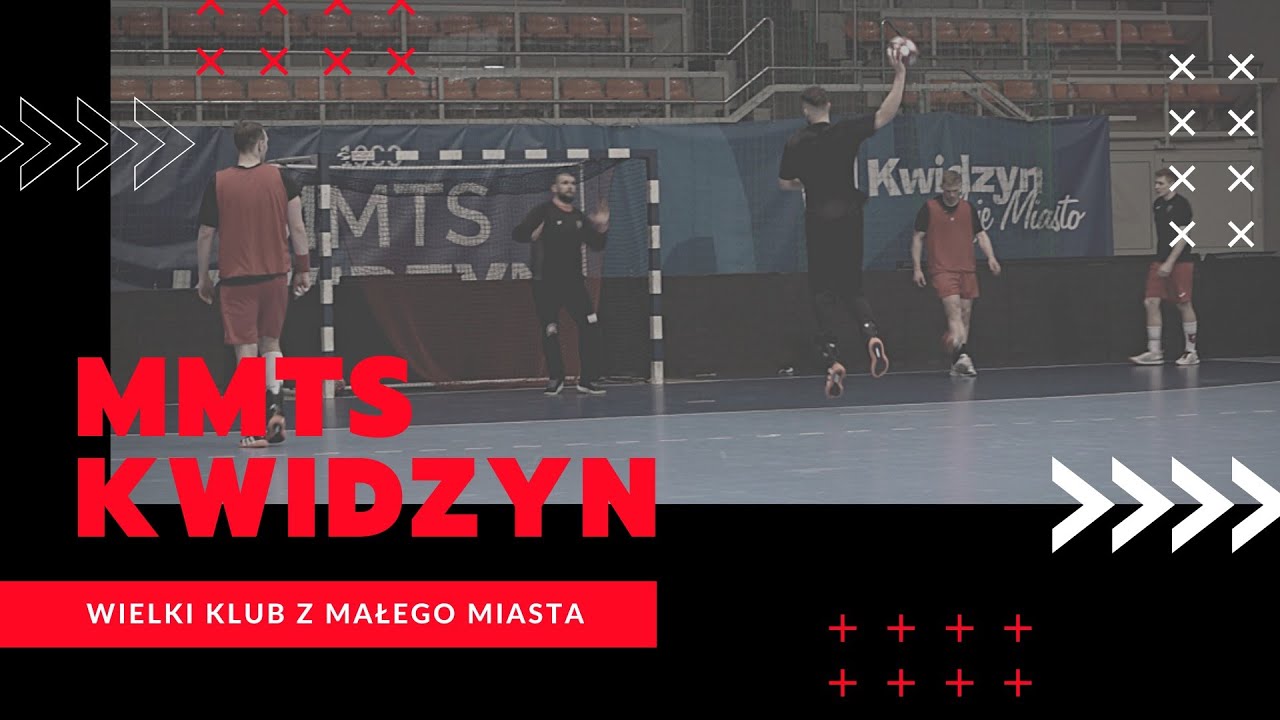Wielki klub z małego miasta - MMTS Kwidzyn 🤾