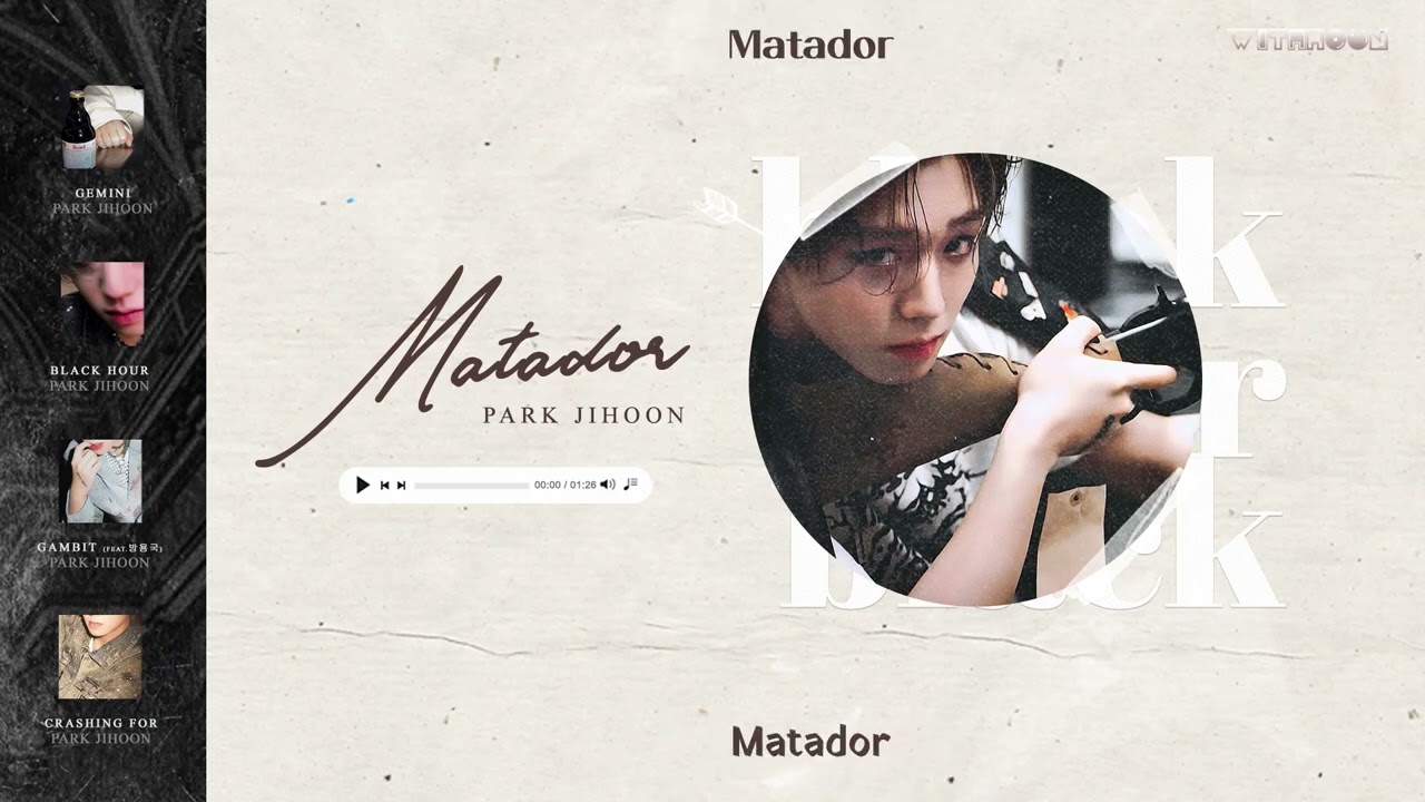 [WHVN][VIETSUB] PARK JIHOON - MATADOR