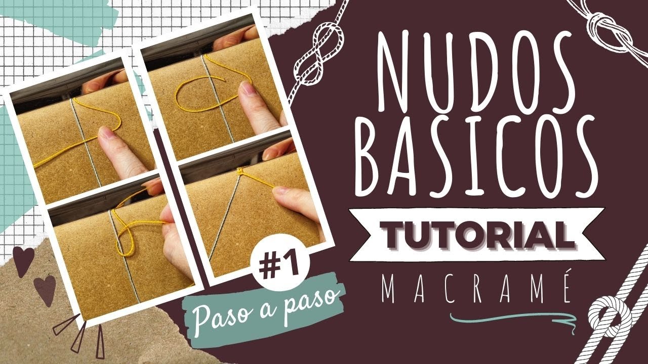 🧶10 NUDOS B&Aacute;SICOS DE MACRAM&Eacute;🧵 Aprende paso a paso f&aacute;cil y r&aacute;pido! | DIY TUTORIAL | VOL. 1