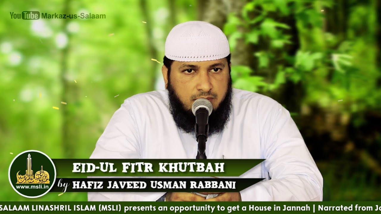 EID-Ul FITR KHUTBAH 1439H | 2018 ~ By Hafiz Javeed Usman Rabbani