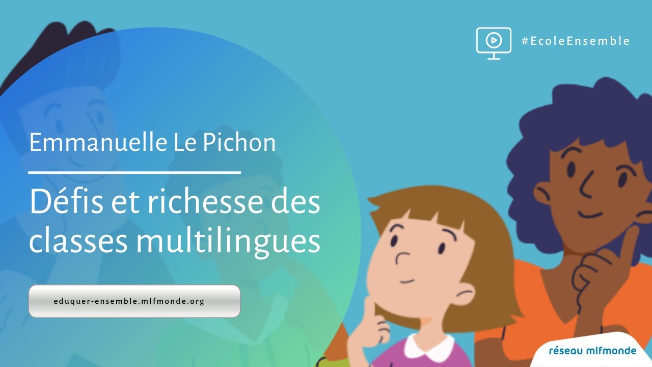 #EcoleEnsemble 01 - Défis et richesse des classes multilingues