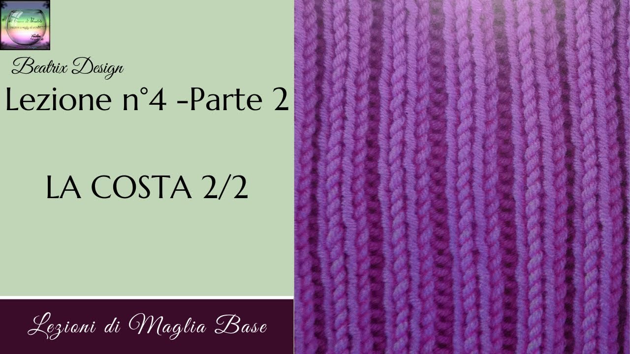 punto costa 2 a 2   lezione di maglia ai ferri n 4 parte 2 di 3