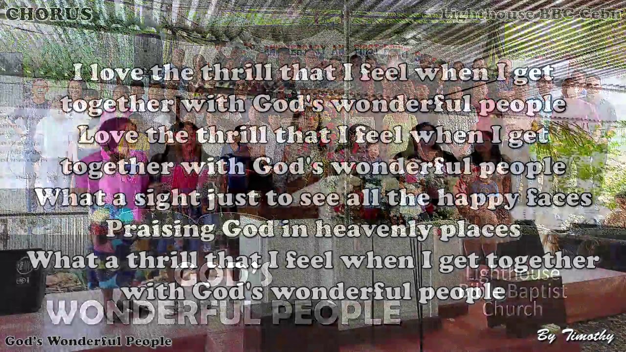 GOD'S WONDERFUL PEOPLE with lyrics (Piano by Timothy)