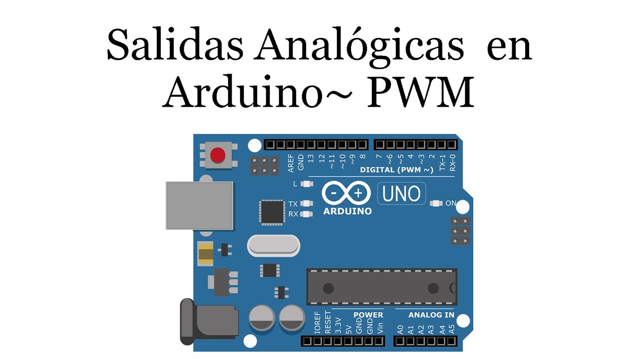 Salida Anal&oacute;gica en Arduino - PWM