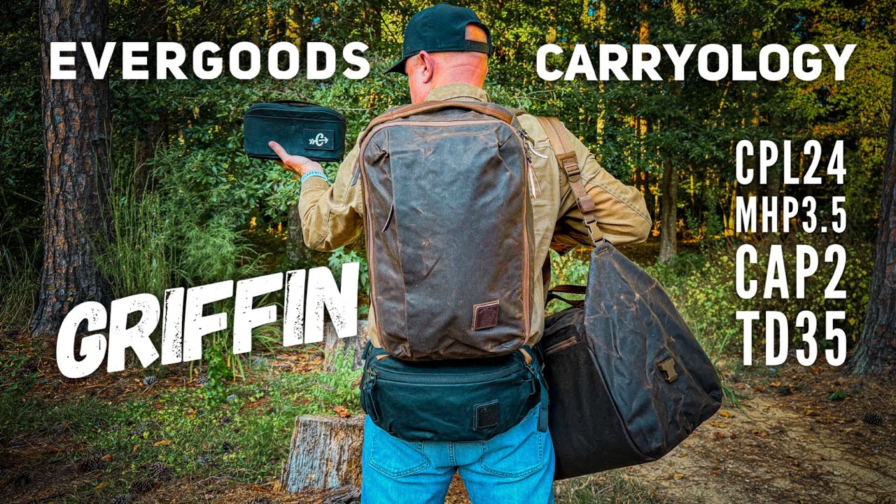 EVERGOODS x CARRYOLOGY Griffin Collection: CPL24, TD35, MHP3.5, CAP2 // OH MY!