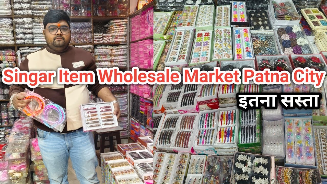Singar Item Wholesale Market Patna City | Singar Item Wholesale Market | Patna City Wholesale Market