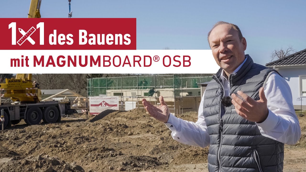 Das 1 x 1 des Bauens mit MAGNUMBOARD® OSB