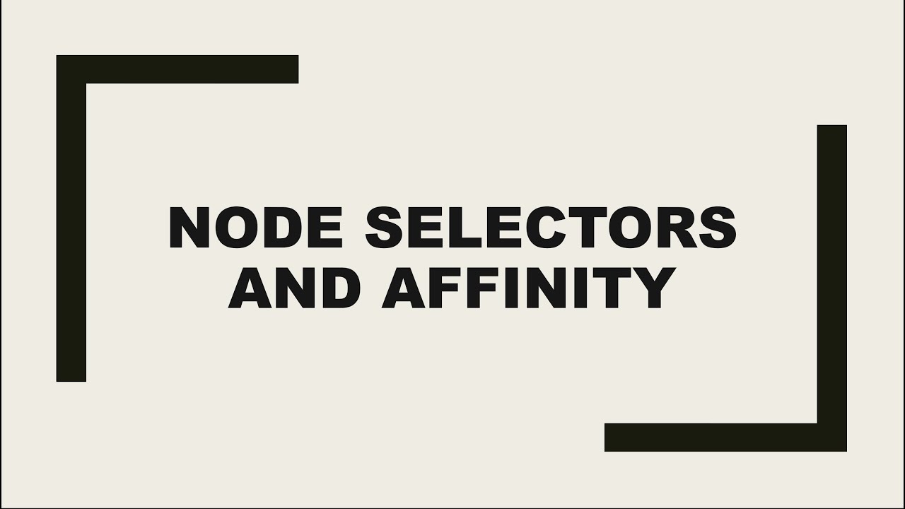 Node Selector and Affinity in Azure Kubernetes Cluster(AKS)