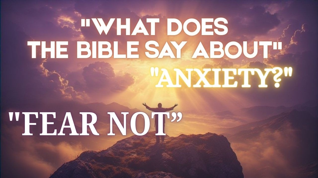 ANXIETY DESTROYING YOU? Here's What The Bible Says 🔥 Fear Not | KJV