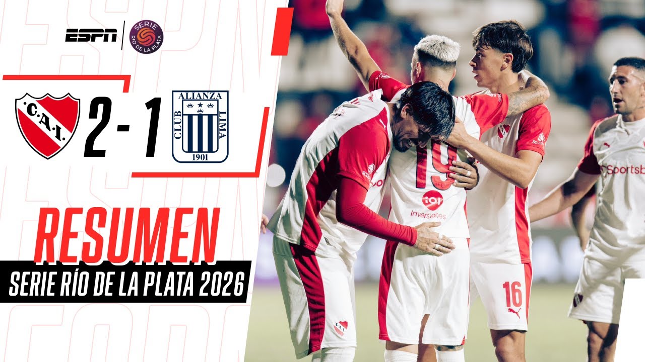 EL ROJO EMPEZÓ LA SERIE RÍO DE LA PLATA CON UNA VICTORIA | Independiente 2-1 A. Lima | RESUMEN