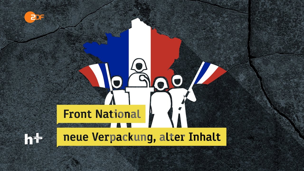 Front National - neue Verpackung, alter Inhalt - heuteplus | ZDF