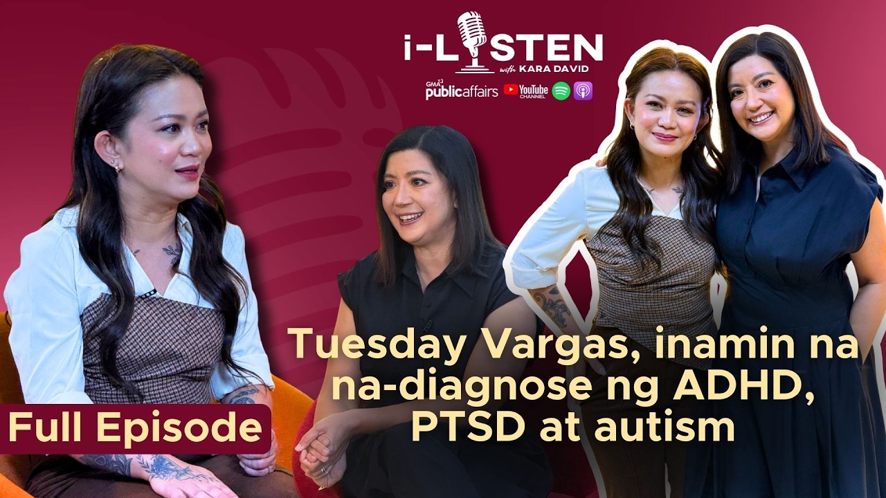 Tuesday Vargas, inamin na na-diagnose ng ADHD, PTSD at autism | i-Listen
