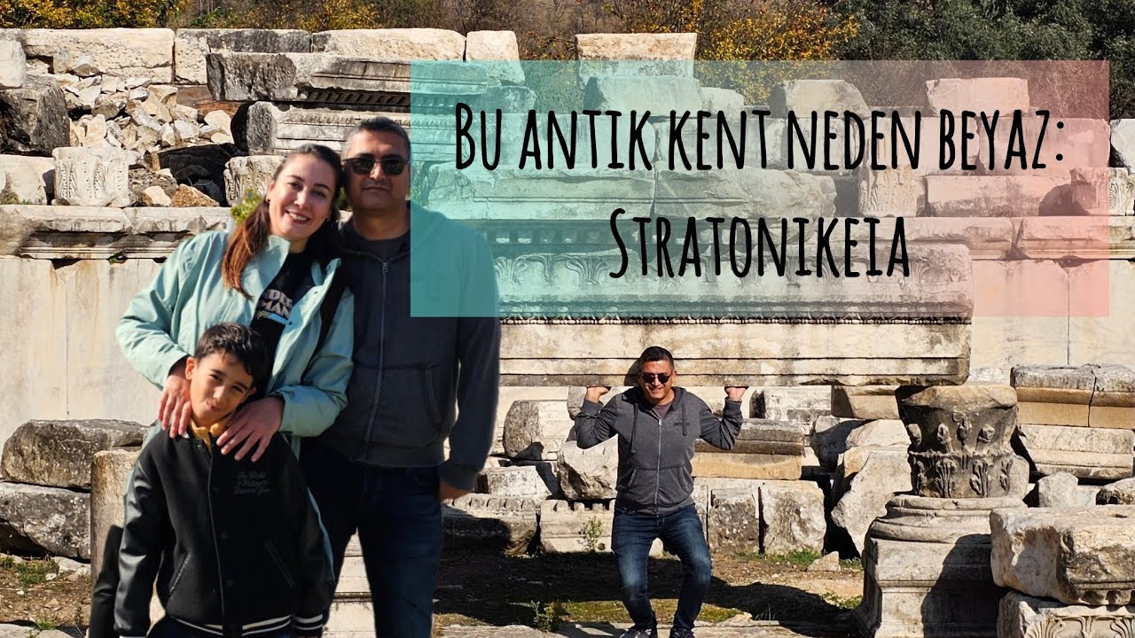 Beyaz Şehir Stratonikeia: 3.000 Yıllık Tarihi Adımlıyoruz🌟
