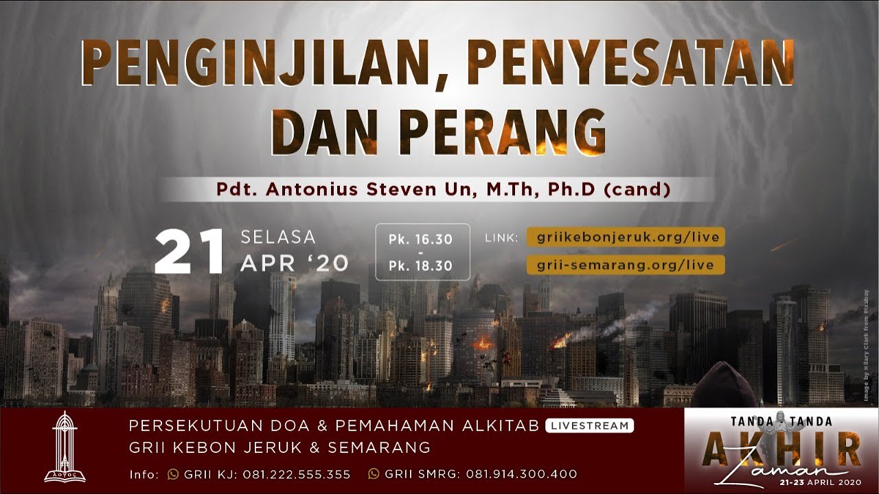 Seri Tanda-tanda Akhir Zaman: Penginjilan, Penyesatan & Perang - Pdt. Antonius Steven Un