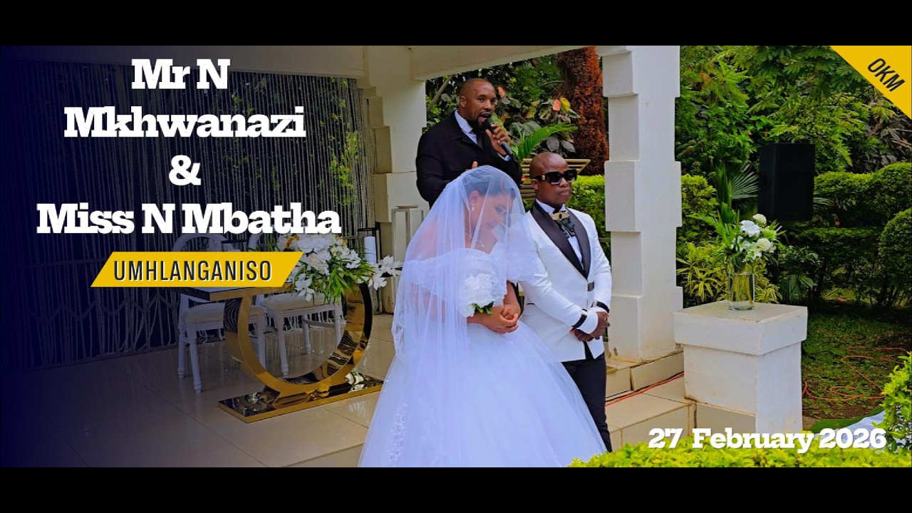 Mr N Mkhwanazi & Miss N Mbatha | Umhlanganiso  | 27 February 2026