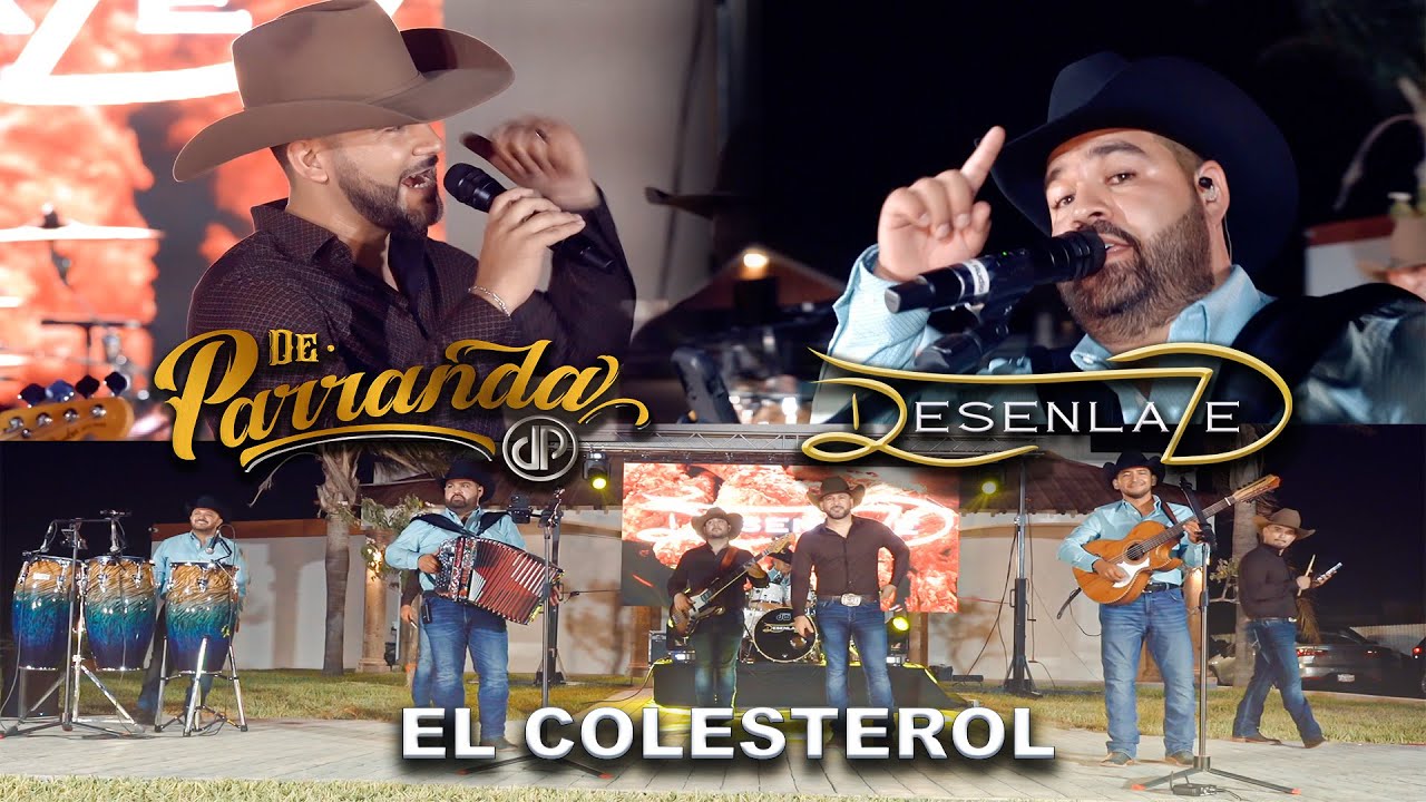 Desenlaze ft. De Parranda - El Colesterol