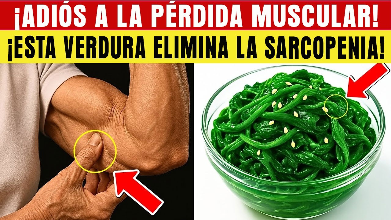 Después de los 60, COME ESTAS 8 VERDURAS para Reconstruir Músculo y COMBATIR la Sarcopenia
