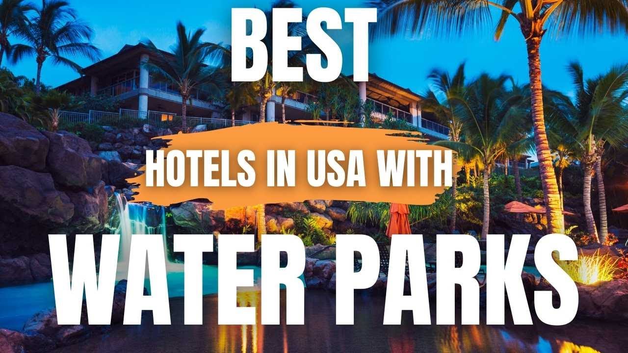 3 Best Hotels with Indoor Waterparks In the USA