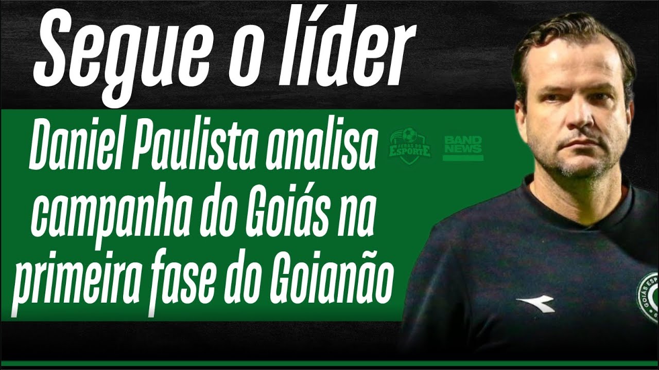 Daniel Paulista elogia Goiás depois de liderança na primeira fase do Goianão