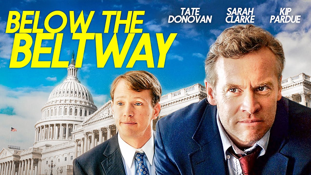Below the Beltway | Tate Donovan (The O.C.) | DRAMA, COMEDY | Full Movie in English