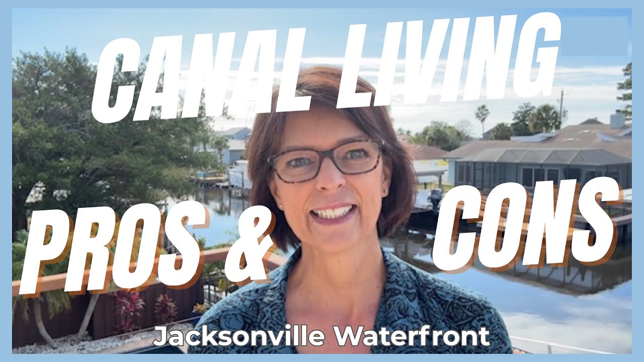 Jacksonville Waterfront Homes Explained | Pros and Cons of Canal Living