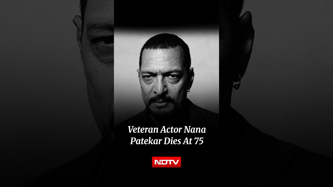 Veteran Actor Nana Patekar Dies At 75 In Goa
