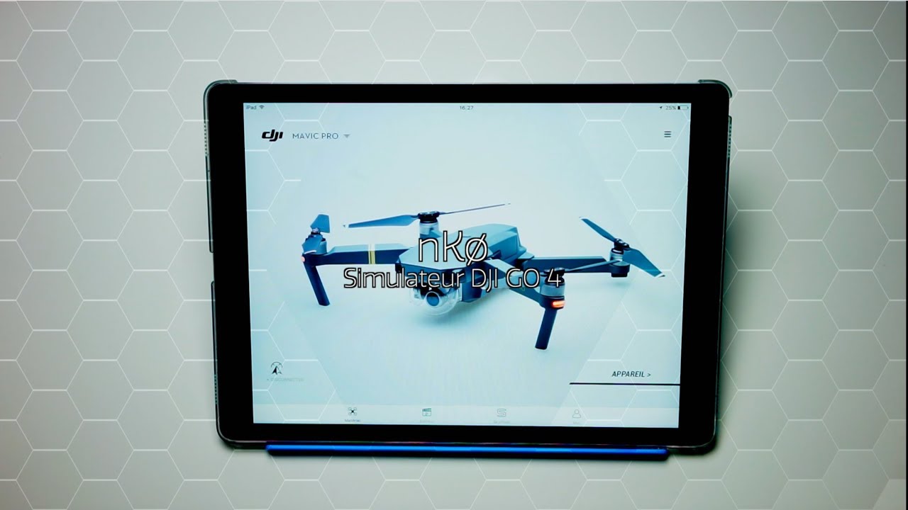 Simulateur DJI GO 4 - DJI Mavic Pro - nK&oslash;