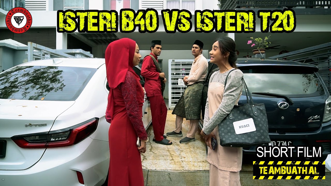 ISTERI T20 VS ISTERI B40 | Shortfilm TBH