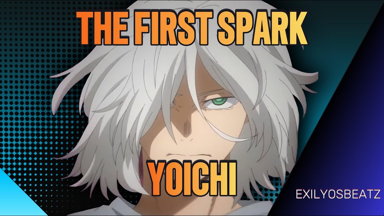 The First Spark [YOICHI (MY HERO ACADEMIA) SONG] by ExilyosBeatz