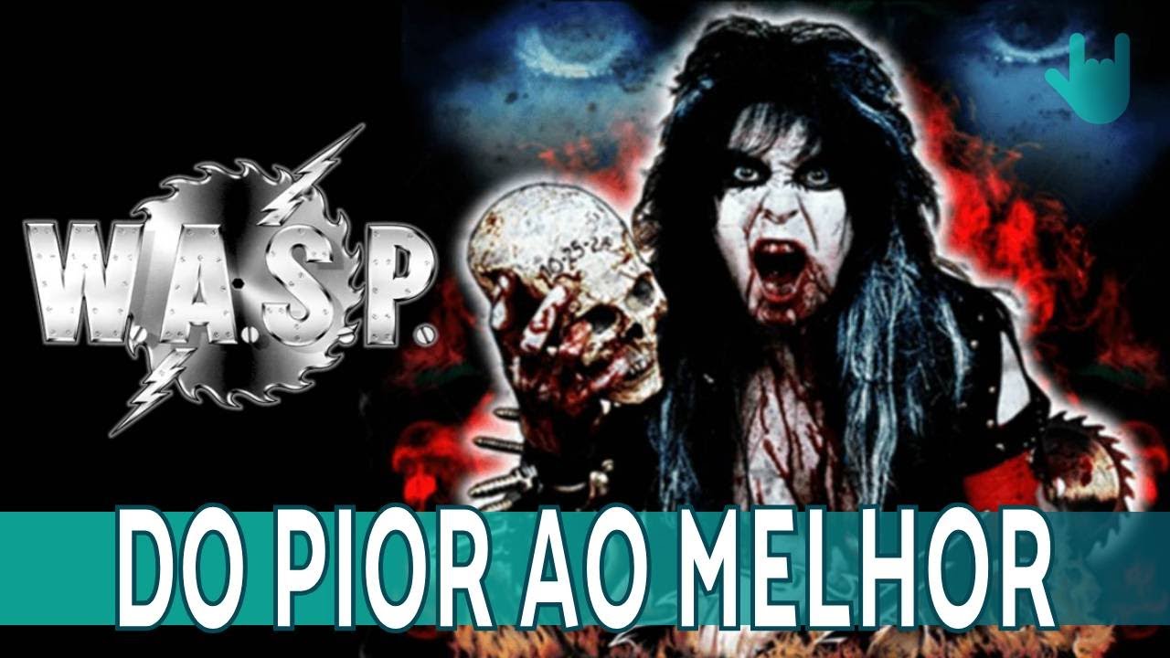 W.A.S.P.: DO PIOR AO MELHOR | RESENHANDO #115