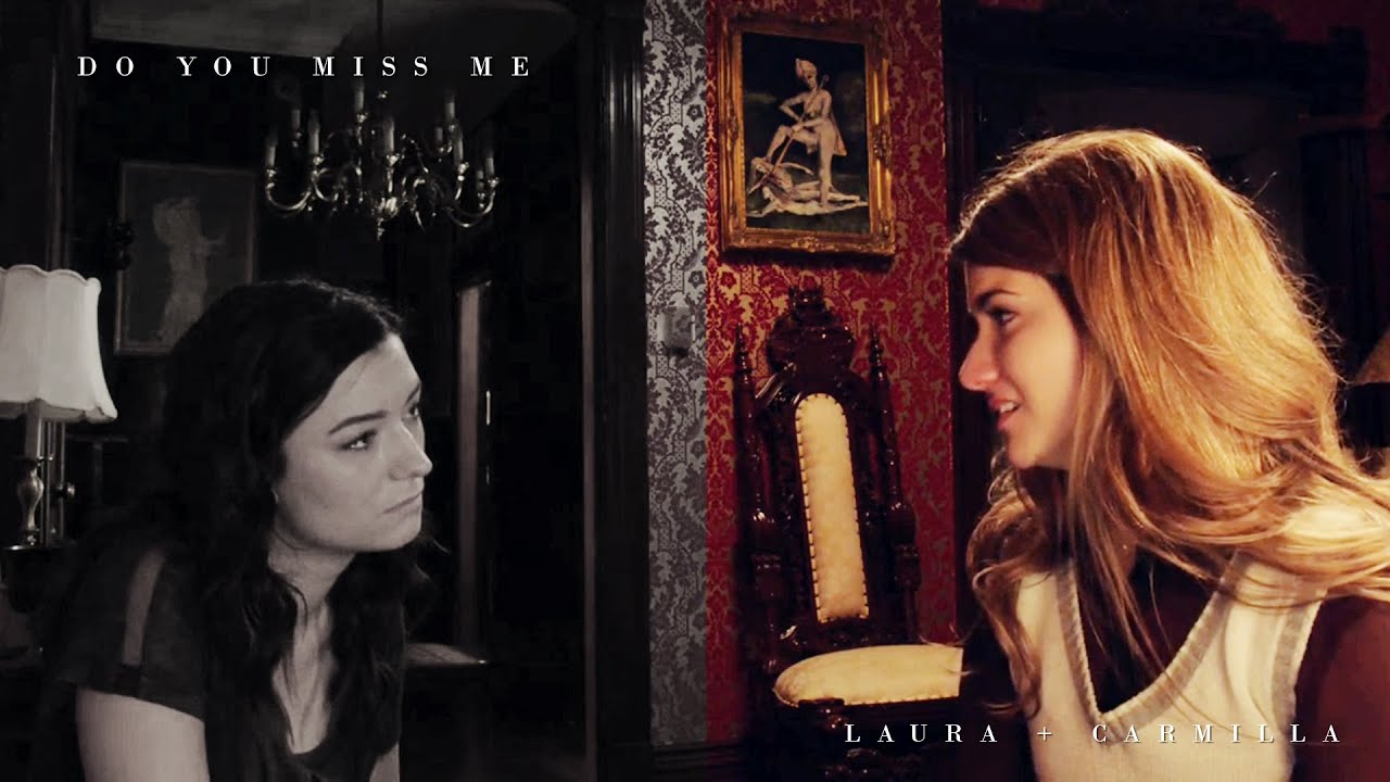 laura + carmilla | do you miss me